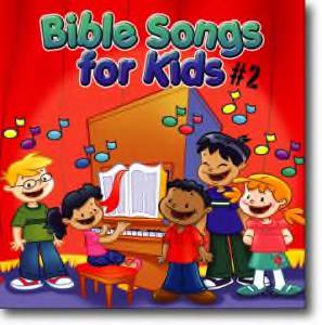 Bible Songs for Kids Volume 2