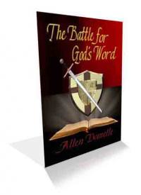 The Battle for God's Word by Allen Domelle