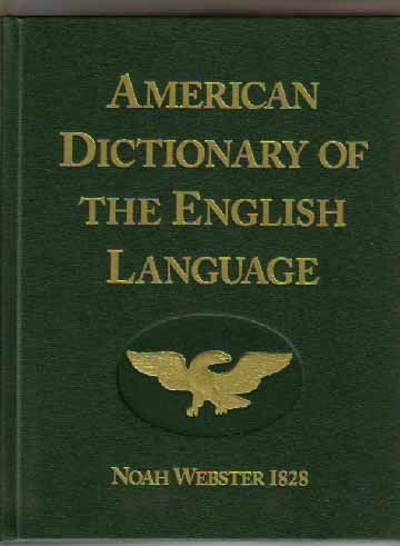 Webster's 1828 American Dictionary of the English Language