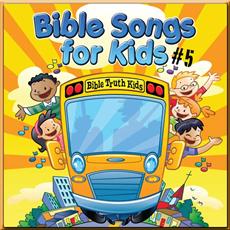 Bible Songs for Kids vol. 5